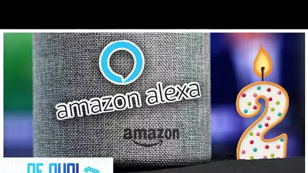 Amazon Alexa fête ses 2 ans en France : quel bilan ?  DQJMM (2/2)