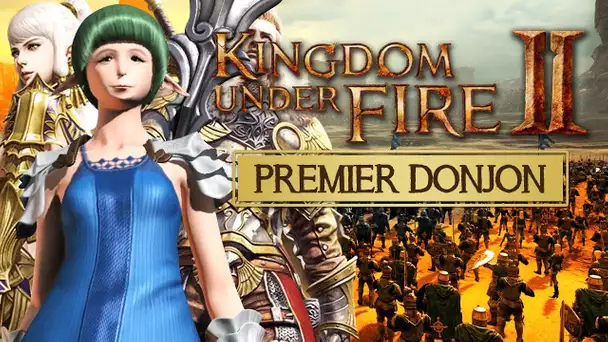 Kingdom Under Fire 2 #2 : Premier donjon