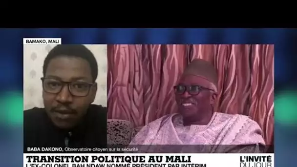 Baba Dakono : "Au Mali, la marge de manœuvre de Bah Ndaw va être extrêmement réduite"
