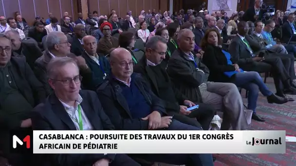 Casablanca : Poursuite des travaux du 1er congrès africain de pédiatrie