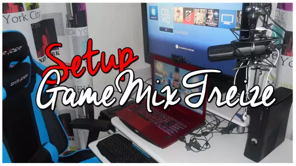 GAMEMIXTREIZE - MON SETUP 2015