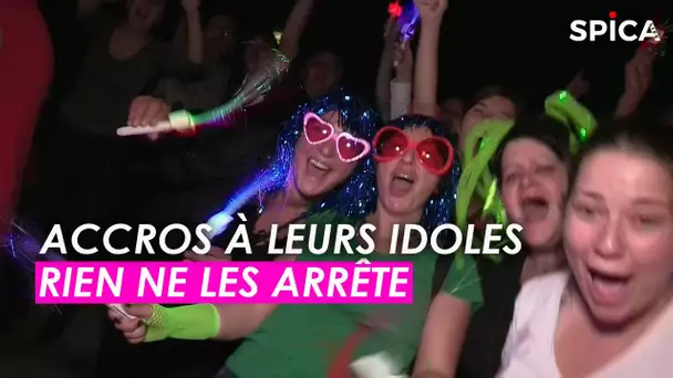 Accros à leurs idoles, rien ne les arrêtent !