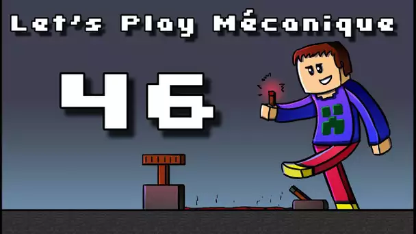 Let&#039;s Play Mécanique ! - Ep 46 - A votre avis ?