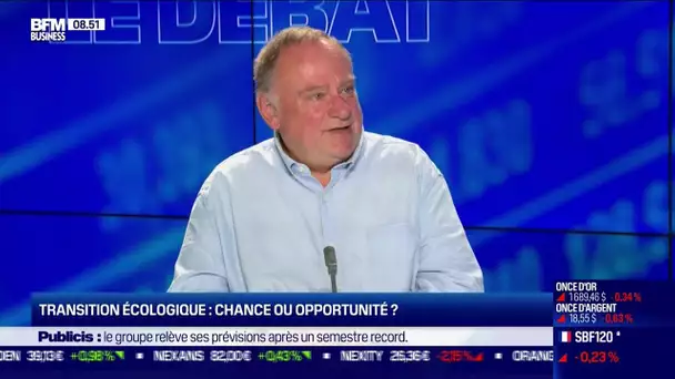 Le débat : Transition écologique, chance ou opportunité ?