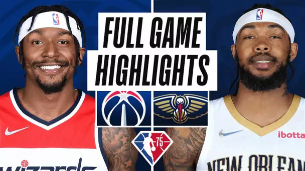 WIZARDS at PELICANS | FULL GAME HIGHLIGHTS | November 24, 2021