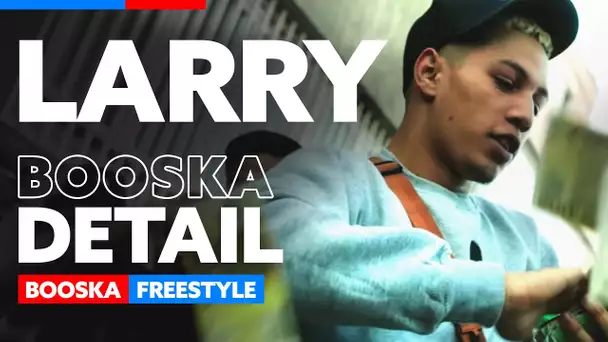 Larry | Freestyle Booska'Détail