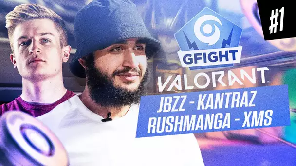 ON PARTICIPE AU GFIGHT SUR VALORANT AVEC JBZZ, XMS, KANTRAZ & RUSH MANGA #1