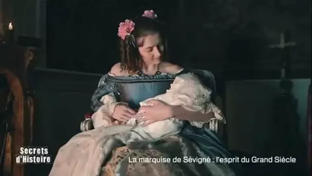 Secrets d&#039;Histoire - La marquise de Sévigné : l&#039;esprit du Grand Siècle - Tomber enceinte
