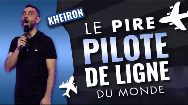 Le pire pilote de ligne du monde - 60 minutes avec Kheiron