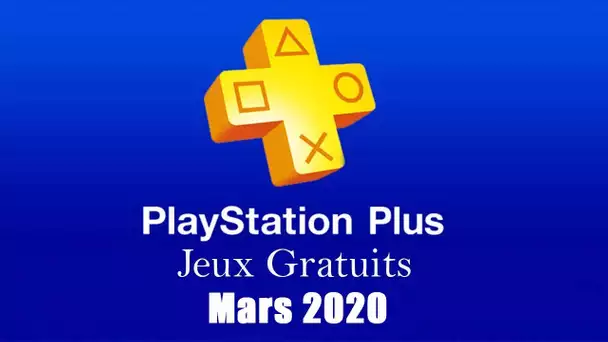 Playstation Plus : Les Jeux Gratuits de Mars 2020