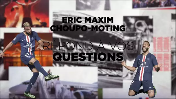 🆒💬😄 #ASK : ERIC MAXIME CHOUPO-MOTING