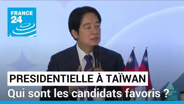 Présidentielle à Taïwan : qui sont les candidats favoris ? • FRANCE 24