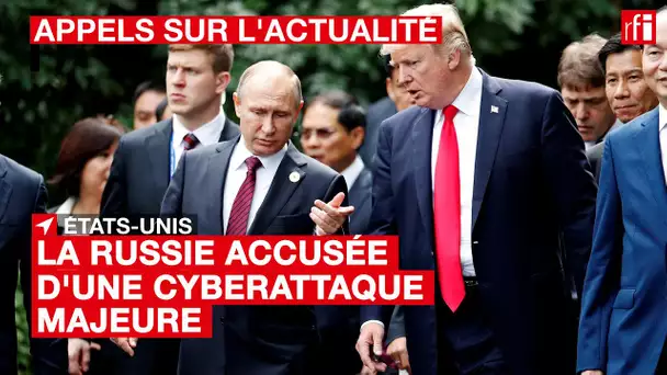 #États-Unis : la #Russie accusée d'une cyberattaque majeure