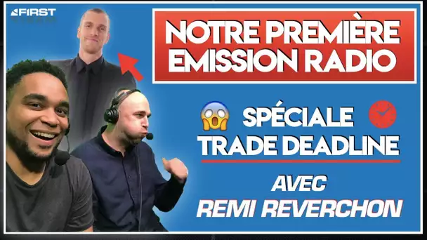 LIVE SPÉCIAL TRADE DEADLINE (Avec Remi Reverchon)