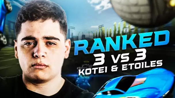 ON PART EN RANKED 3V3 AVEC ETOILES & KOTEI