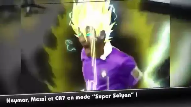 Neymar, Messi et Ronaldo en mode "Super Saiyan" !