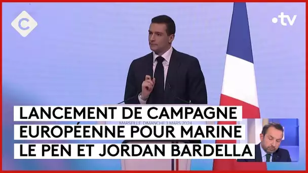 Élections européennes : le RN dévoile sa stratégie - L’Édito - C à vous - 04/03/2024