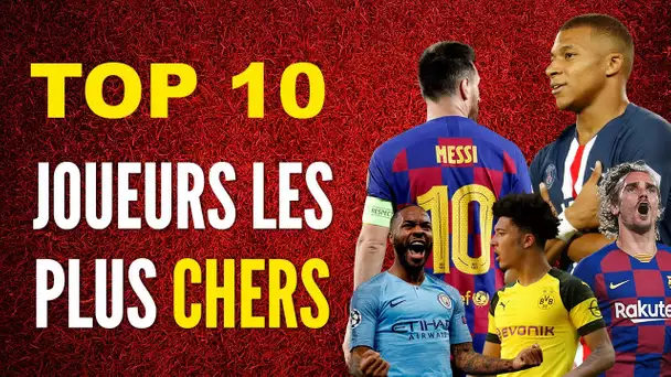 TOP 10 JOUEURS LES PLUS CHERS !