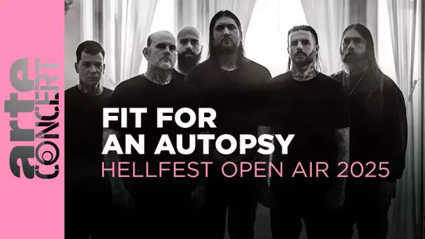 Fit for an Autopsy - live at Hellfest 2025 – ARTE Concert