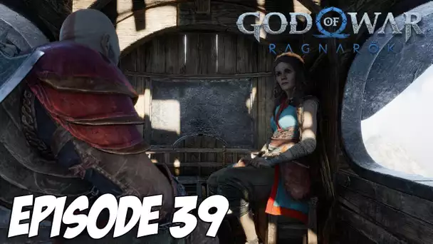 GOD OF WAR RAGNARÖK : RETOUR A LA MAISON | Episode 39