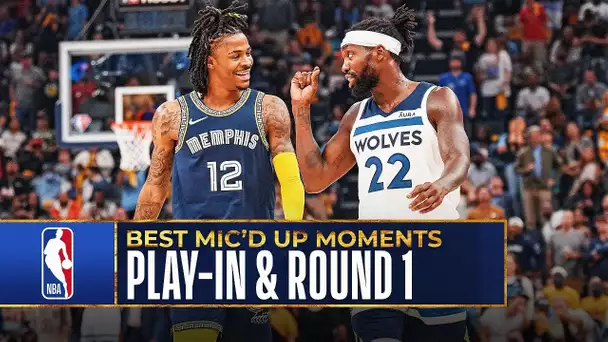 Best Mic’d Up Moments Of Play-In Games & Round One | #NBAPlayoffs presented by Google Pixel