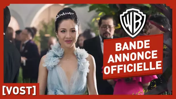 Crazy Rich Asians - Bande Annonce Officielle (VOST) - Ken Jeong / Michelle Yeoh