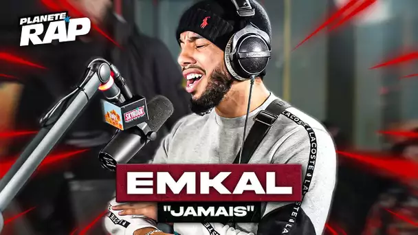 [EXCLU] Emkal - Jamais #PlanèteRap