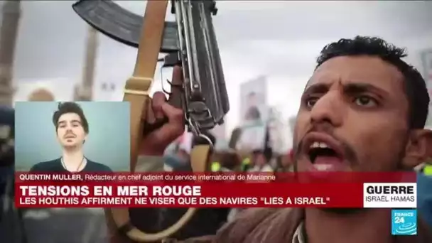 Tensions en mer Rouge : les Houthis affirment ne viser que des navires "liés à Israël"
