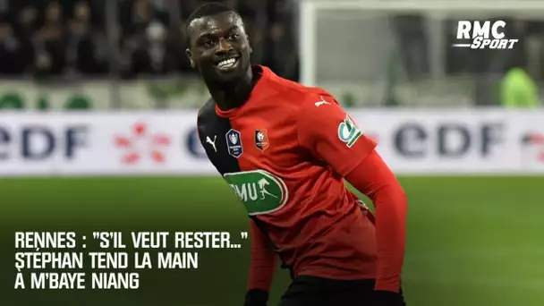 Rennes : "S’il veut rester…", Stéphan tend la main à M'Baye Niang