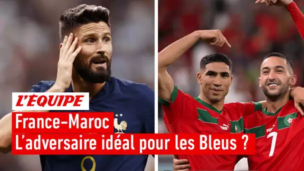 France-Maroc : Est-ce l'adversaire idéal pour les Bleus ?