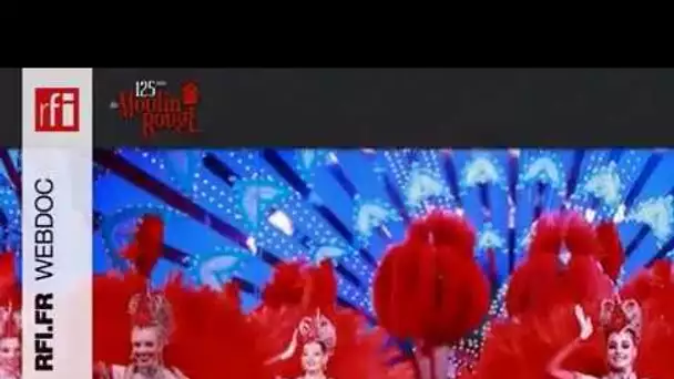 Bande annonce - «Les 125 ans du Moulin Rouge», un webdoc RFI