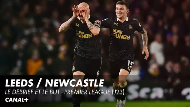 Le débrief et le but de Leeds / Newcastle - Premier League (J23)