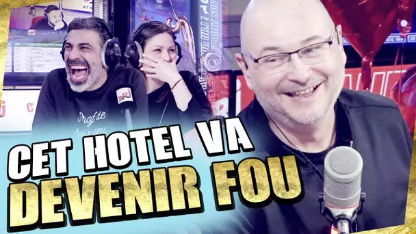 CET HOTEL VA DEVENIR FOU À CAUSE DE NOUS