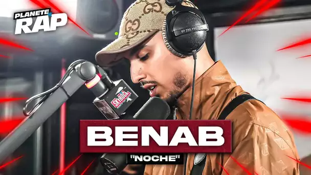 [EXCLU] Benab - Noche #PlanèteRap