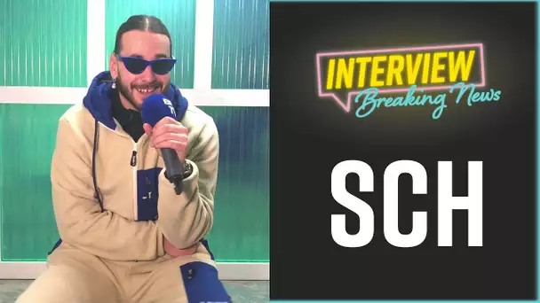 SCH : L'Interview Breaking News