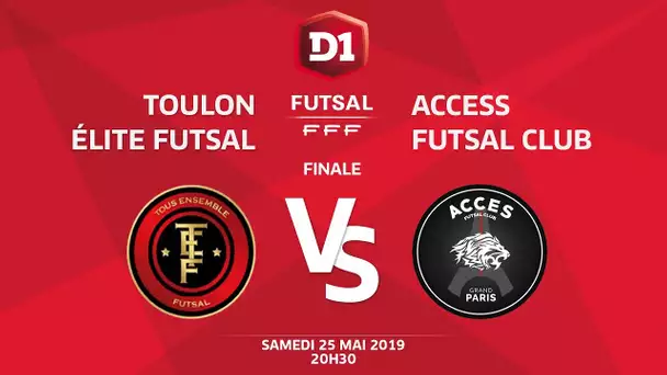 Finale D1 Futsal I Toulon Elite Futsal / Access Futsal Club - Samedi 25 mai à 20h30