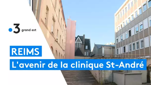 Reims : quel avenir pour l'ancienne polyclinique Saint-André?