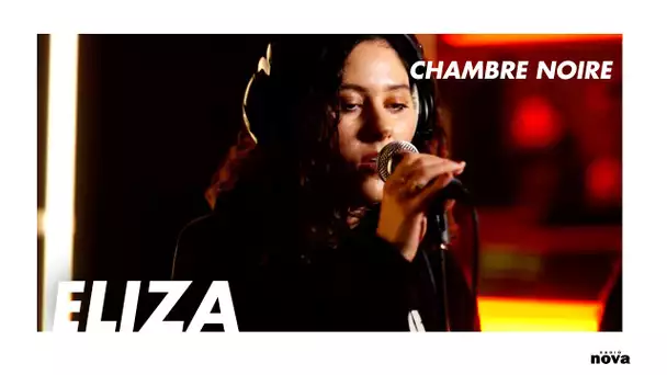 Eliza en live chez Radio Nova | Chambre Noire