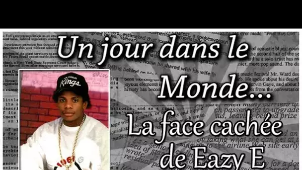 LA FACE CACHEE DE EAZY E