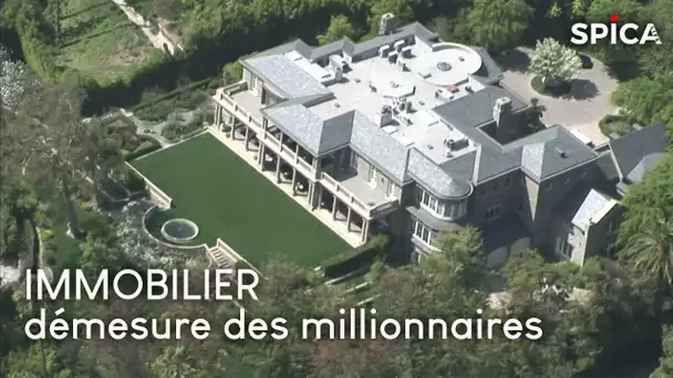 Immobilier de Luxe : la démesure des millionnaires