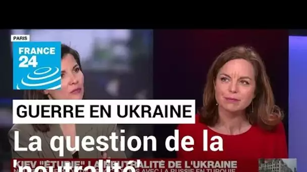 Que signifie "étudier la neutralité" de l'Ukraine ? • FRANCE 24