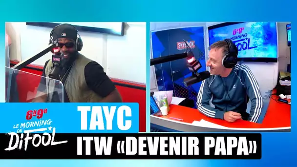 Tayc - Interview "Devenir Papa" #MorningDeDifool