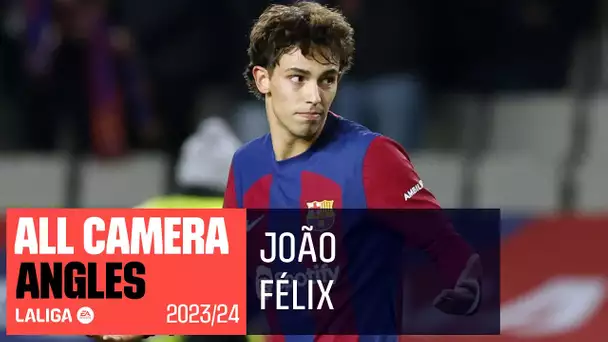 El efecto JOÃO FÉLIX 💫​💥​ | ALL CAMERA ANGLES