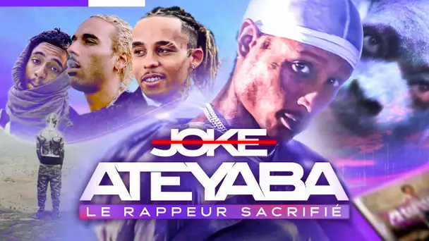 Joke (Ateyaba) : le rappeur sacrifié !