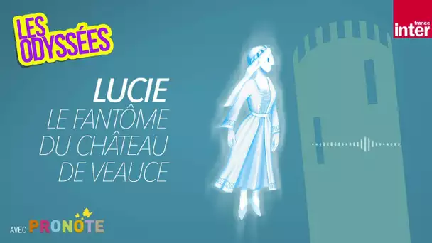 Le fantôme du château de Veauce - Les Odyssées