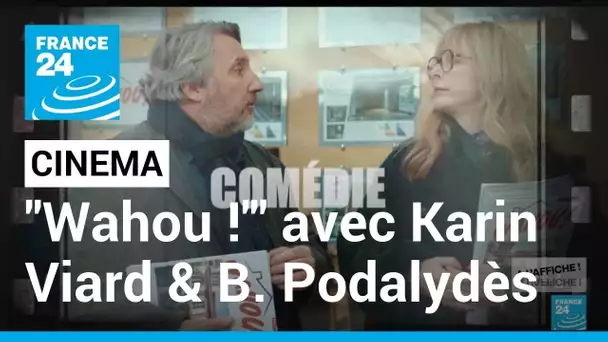 "Wahou !" : Karin Viard et Bruno Podalydès dans la peau de drôles d’agents immobiliers • FRANCE 24