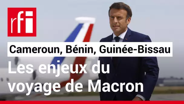 Macron au Cameroun, Bénin et Guinée-Bissau: «La France n'a pas vu l'Afrique centrale se mondialiser»
