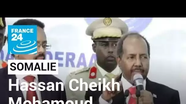 Somalie : l’ancien chef de l’État Hassan Cheikh Mohamoud élu président • FRANCE 24