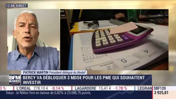 Patrick Martin (Medef): Bercy va débloquer 3 MDS€ pour les PME qui souhaitent investir