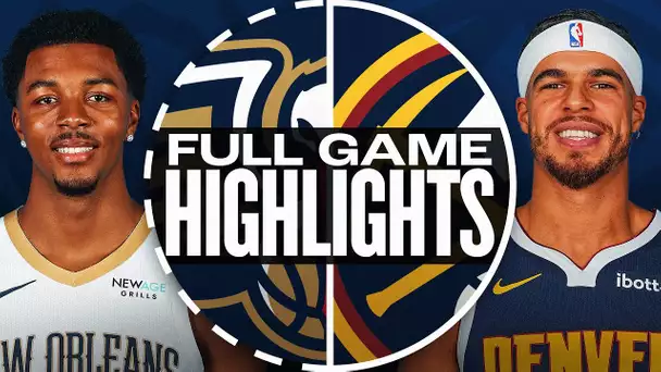 PELICANS at NUGGETS | FULL GAME HIGHLIGHTS | February 3, 2025